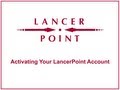 Activating Your LancerPoint Account