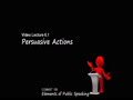 COMMST 100 • Video Lecture 6.1 • Persuasive A...