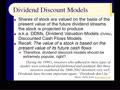 Chapter 06 - Slides 17-34 - Dividend Discount...